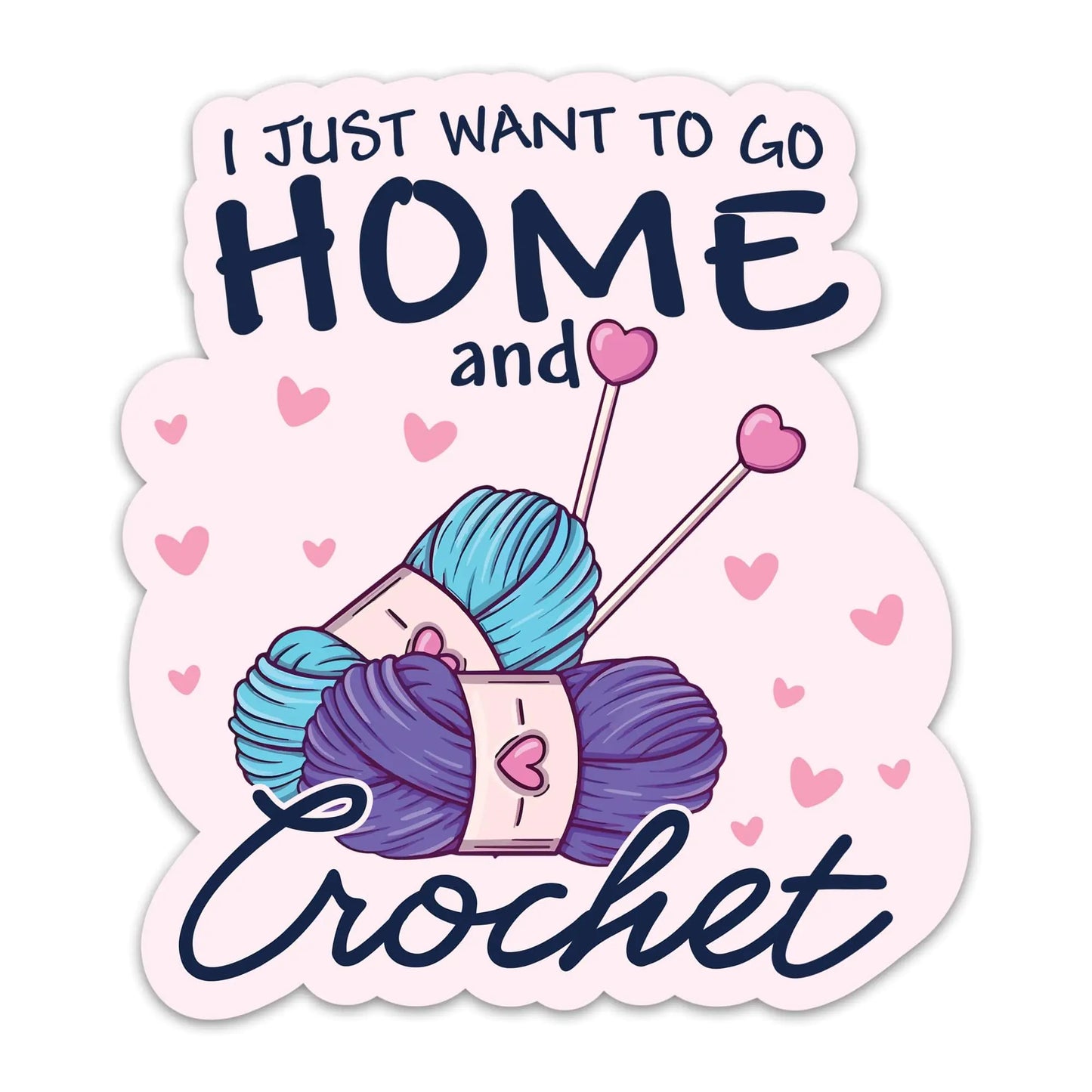 (3PCs) I Just Want to Go Home and Crochet Sticker Crocheting Sticker Waterproof Vinyl Knitting Decal for Laptop Tumbler Notebook Water Bottles Gift for Crocheters Knitters 3 Inches